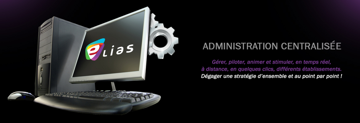 Elias administration centralisé